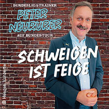 Peter Neururer - Schweigen ist Feige Berlin