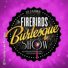 The Firebirds Burlesque Show Suhl